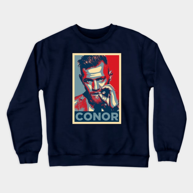 Conor McGregor Hope Poster Crewneck Sweatshirt by MMAMerch